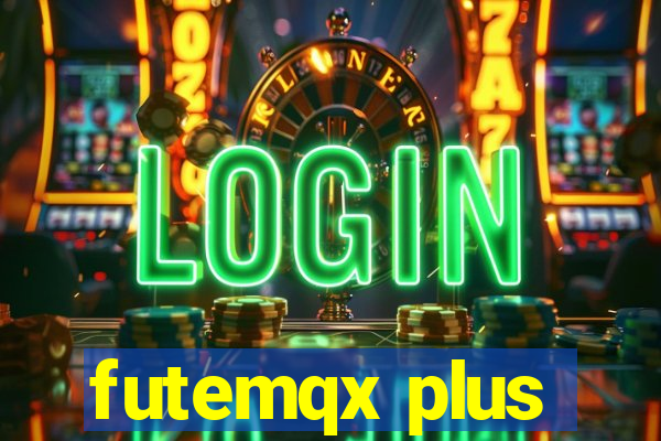 futemqx plus